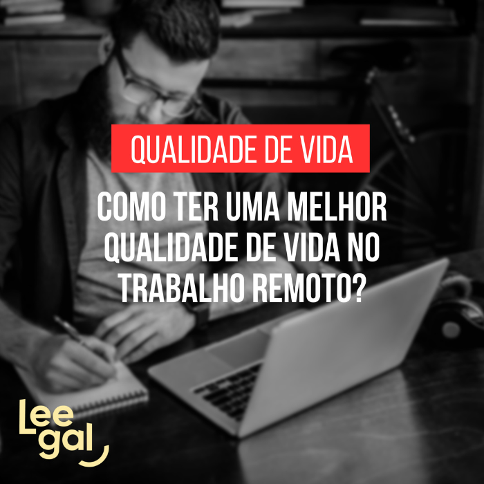 Foto de Como ter uma melhor qualidade de vida no trabalho remoto?